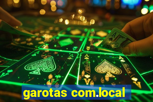 garotas com.local